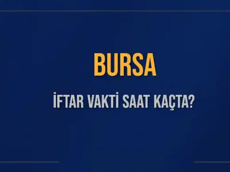 Bursa'da İftar Vakti: 5 Mart 2025 İçin Hesaplamalar