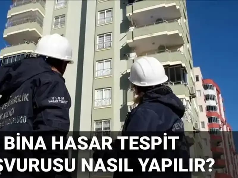 Bina Hasar Tespit Başvurusu 2025: Adım Adım Rehberiniz