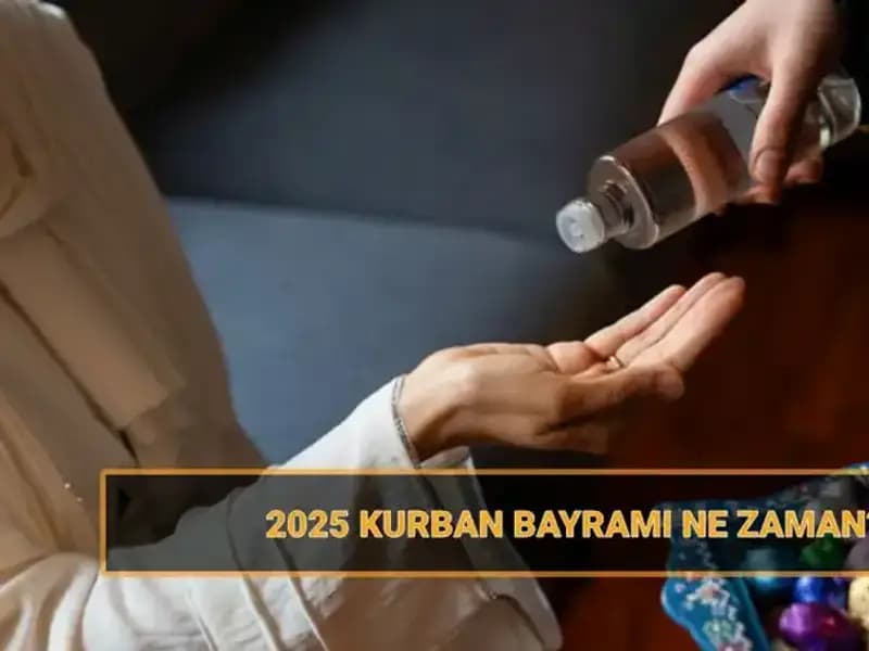 2025 Kurban Bayramı Tarihleri ve Tatil Süresi Hakkında Bilgiler