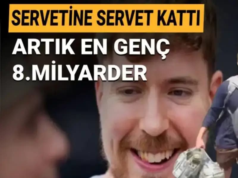 YouTuber MrBeast, 1 Milyar Dolar Servetiyle En Genç Milyarder Oldu